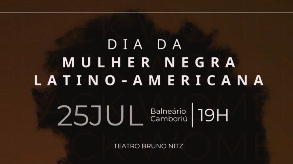 evento mulher negra,Balneário Camboriú cultura,Dia da Mulher Negra