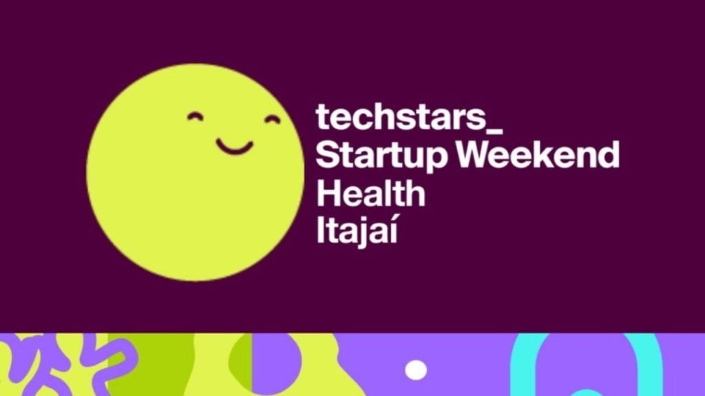 Startup Weekend Itajaí,inovação na saúde,Sebrae SC,empreendedorismo Santa Catarina,Techstars Startup Weekend
