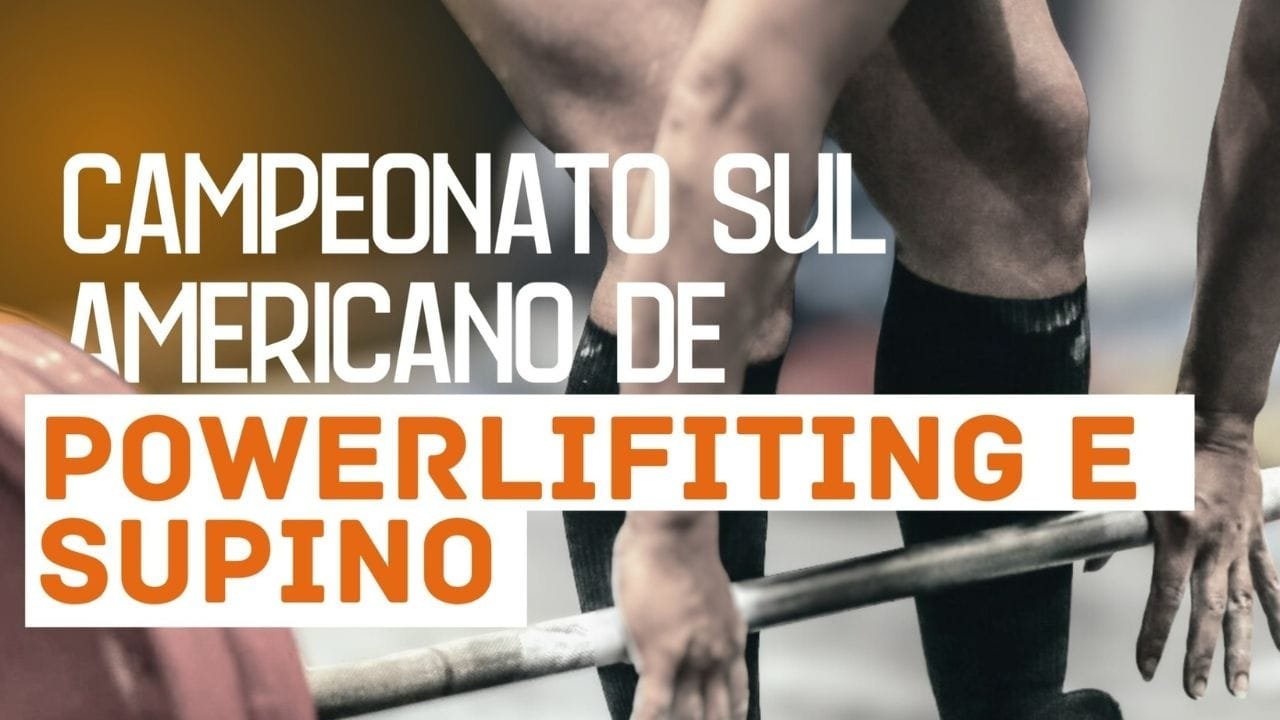 Porto Belo powerlifting 2025,Campeonato Sul-Americano supino,atletas internacionais,Ginásio Antônio Brito,evento esportivo SC