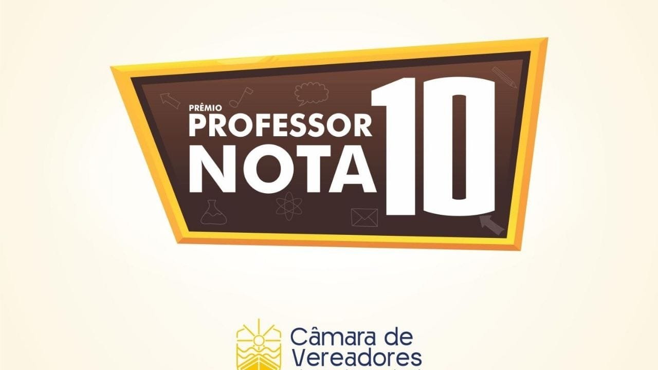 Prêmio Professor Nota Dez,Balneário Camboriú educação,homenagem a professore